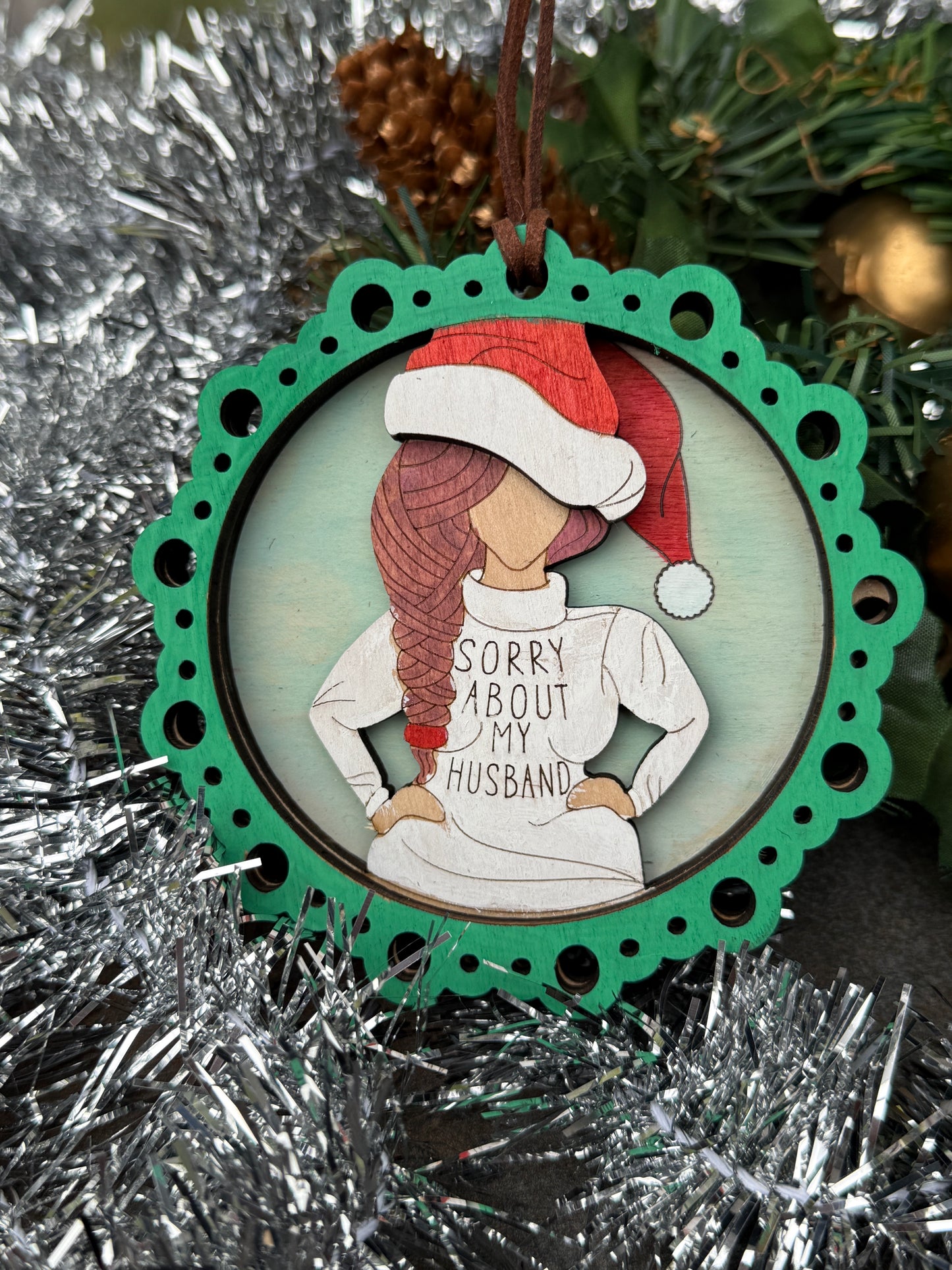 Sorry About my Husband Ornament