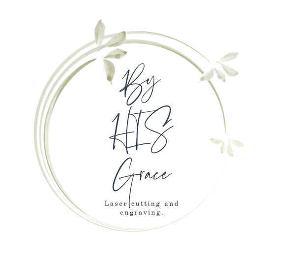 By HIS Graces